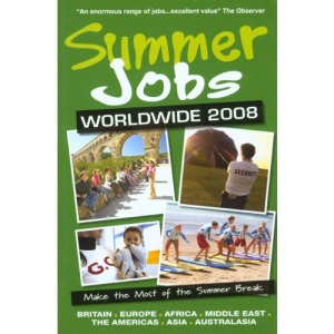 Summer Jobs Worldwide 2008 (Summer Jobs Abroad)