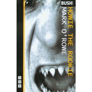 Howie the Rookie (NHB Modern Plays) (Nick Hern Books)