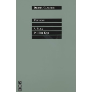 A Flea in Her Ear (Drama Classics)