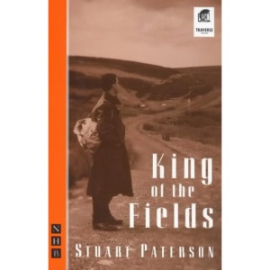 King of the Fields (Nick Hern Books Drama Classics)