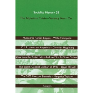 The Abyssinia Crisis: Seventy Years on (Socialist History)