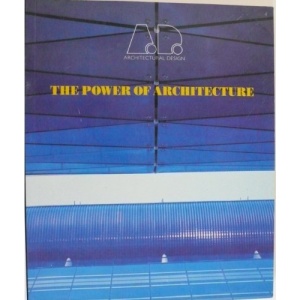 The Power of Architecture (Architectural Design Profile)