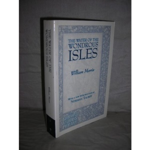 The Water of the Wondrous Isles (William Morris Library)