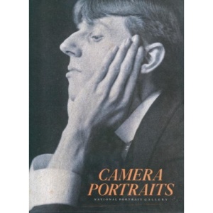 Camera Portraits: Photographs from the National Portrait Gallery, 1839-1989