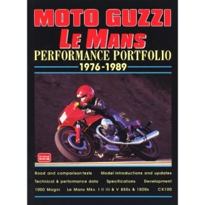 Moto Guzzi Le Mans Performance Portfolio 1976-1989 (Brooklands Books Road Test Series)