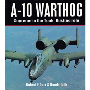 A-10 Warthog: The Big Mean Tank-killing Machine (Aero Colour)