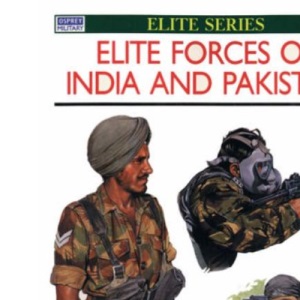 Elite Forces of India and Pakistan: v. 41
