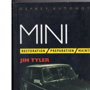 Mini: Restoration, Preparation, Maintenance (Osprey restoration guides)