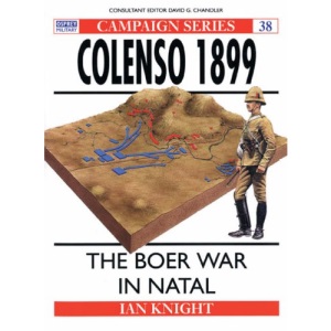 Colenso, 1899: The Boer War in Natal (Osprey Military Campaign)