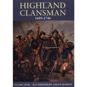 Highland Clansman 1689-1746 (Trade Editions)