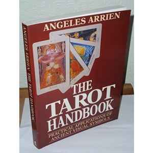 The Tarot Handbook: Practical Applications of Ancient Visual Symbols