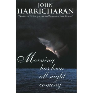 Morning Has Been All Night Coming