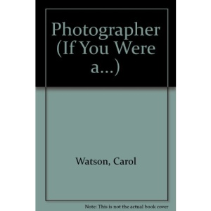 Photographer (If You Were A...)