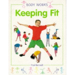 Keeping Fit (Body Works)