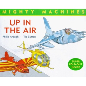 Up in the Air (Mighty Machines)