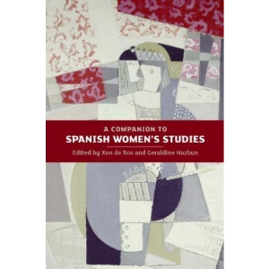 A Companion to Spanish Women's Studies (Monografías A)