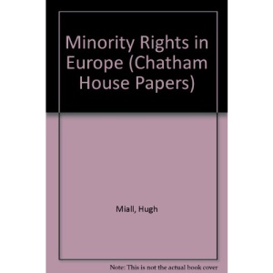 Minority Rights in Europe (Chatham House Papers)