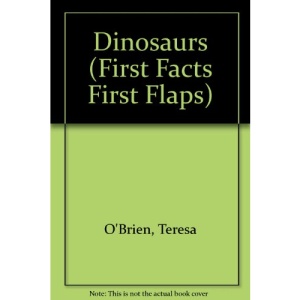 Dinosaurs (First Facts First Flaps S.)