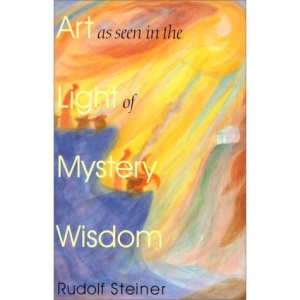Art as Seen in the Light of Mystery Wisdom