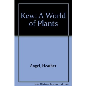 Kew: A World of Plants