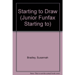 Starting to Draw (Junior Funfax Starting to)