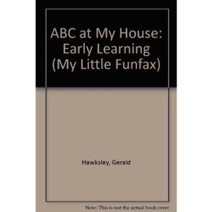 ABC at My House: Early Learning (My Little Funfax)