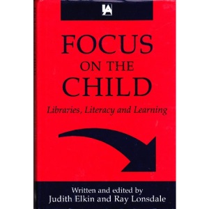 Focus on the Child: Children's Libraries and Social Change