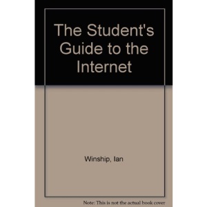 The Student's Guide to the Internet