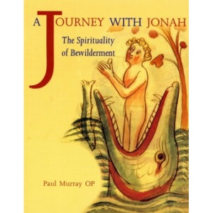 A Journey with Jonah: The Spirituality of Bewilderment