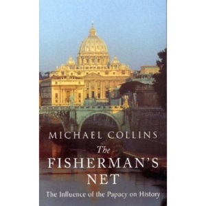 The Fisherman's Net: The Influence of the Papacy on History