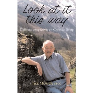 Look At It This Way: Different Perspectives on Christian Living