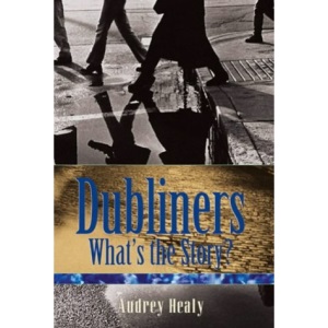 Dubliners: What's the Story?
