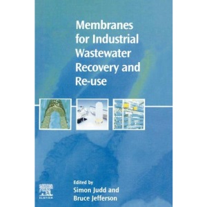Membranes for Industrial Wastewater Recovery and Re-use