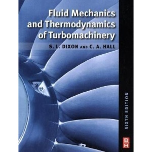 Fluid Mechanics and Thermodynamics of Turbomachinery
