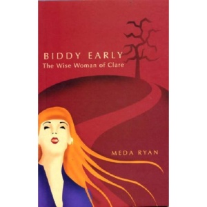Biddy Early: the Wise Woman of Clare