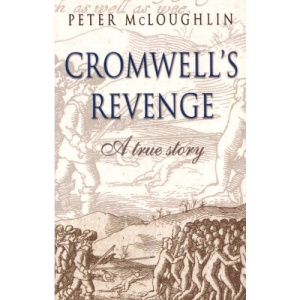 Cromwell's Revenge: A True Story