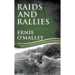 Raids and Rallies (Ernie O'Malley Series)