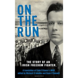 On the Run: The Story of an Irish Freedom Fighter