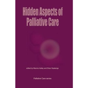 Hidden Aspects of Palliative Care Nursing