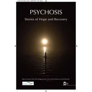 Psychosis: Stories of Recovery and Hope