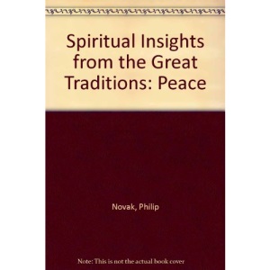 Spiritual Insights from the Great Traditions: Peace