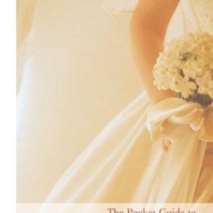 The Pocket Guide to Wedding Speeches & Toasts