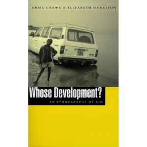 Whose Development?: An Ethnography of Aid