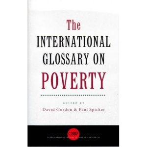 The International Glossary on Poverty (Comparative Research Programme on Poverty: International Studies in Poverty Research)