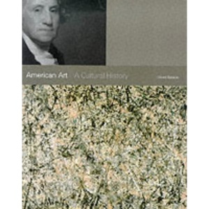 American Art: A Cultural History