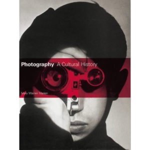 Photography: A Cultural History