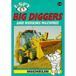 I-Spy Big Diggers and Working Machines (I Spy S.)