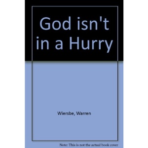 God isn't in a Hurry