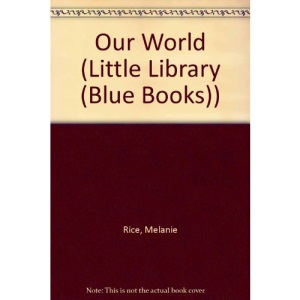 Our World (Little Library (Blue Books))