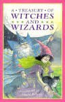 A Treasury of Witches and Wizards (A Treasury of Stories)